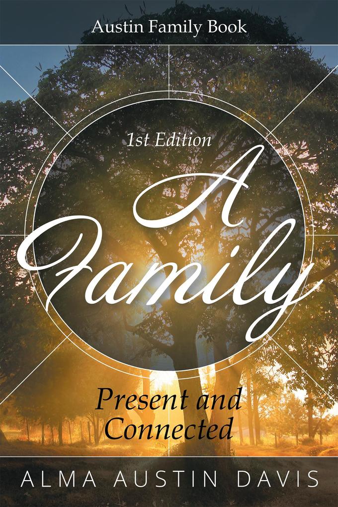A Family: Present and Connected