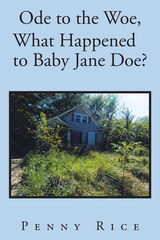Ode to the Woe What Happened to Baby Jane Doe?