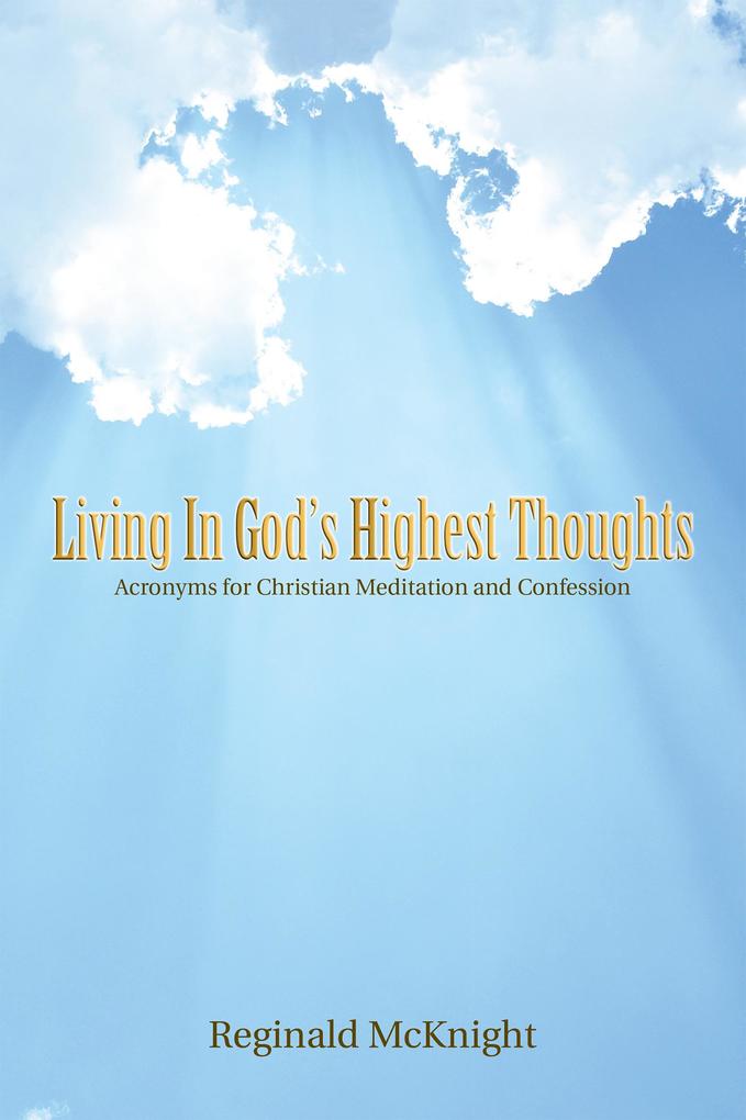Living in God‘s Highest Thoughts