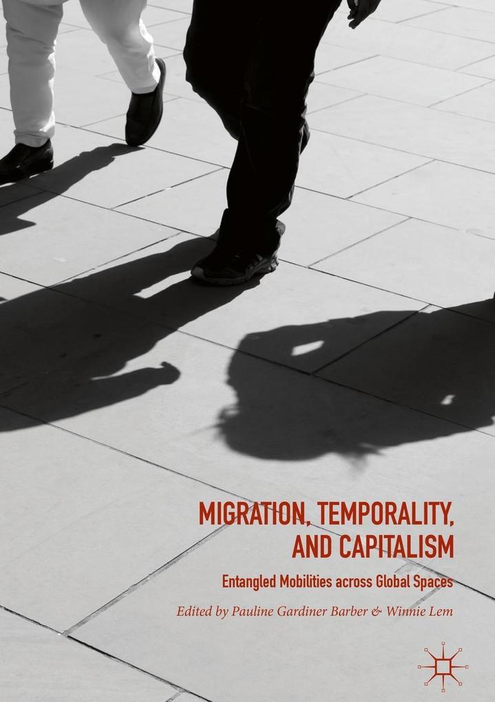 Migration Temporality and Capitalism