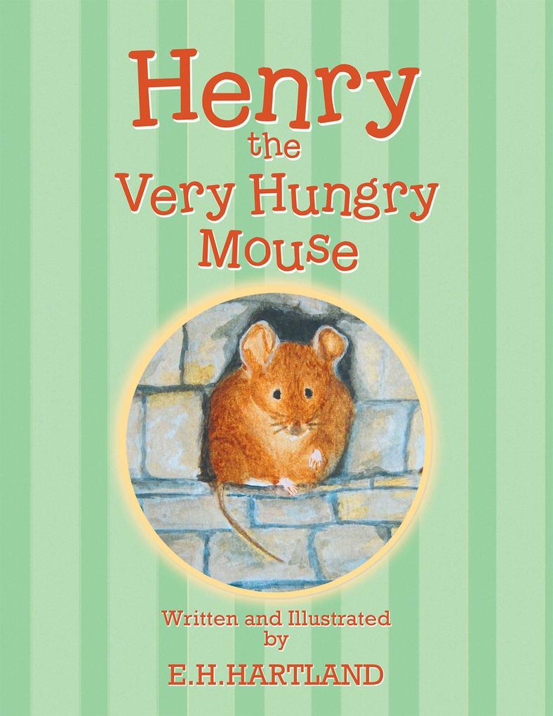 Henry the Very Hungry Mouse