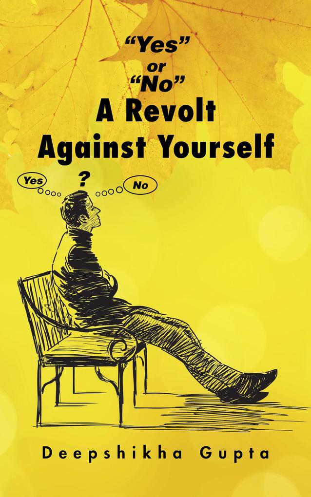 Yes or No a Revolt Against Yourself