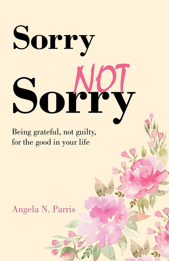 Sorry Not Sorry