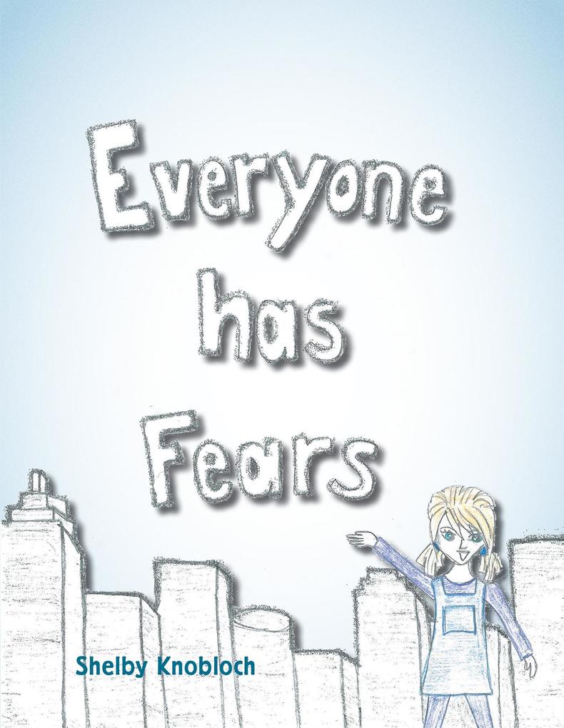 Everyone Has Fears