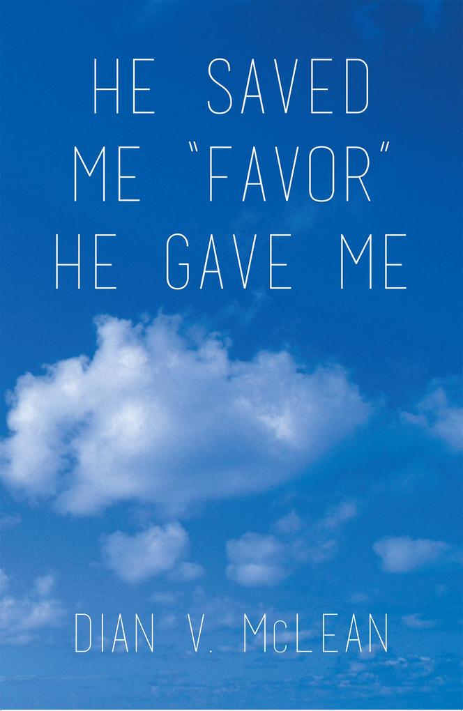 He Saved Me 'Favor' He Gave Me