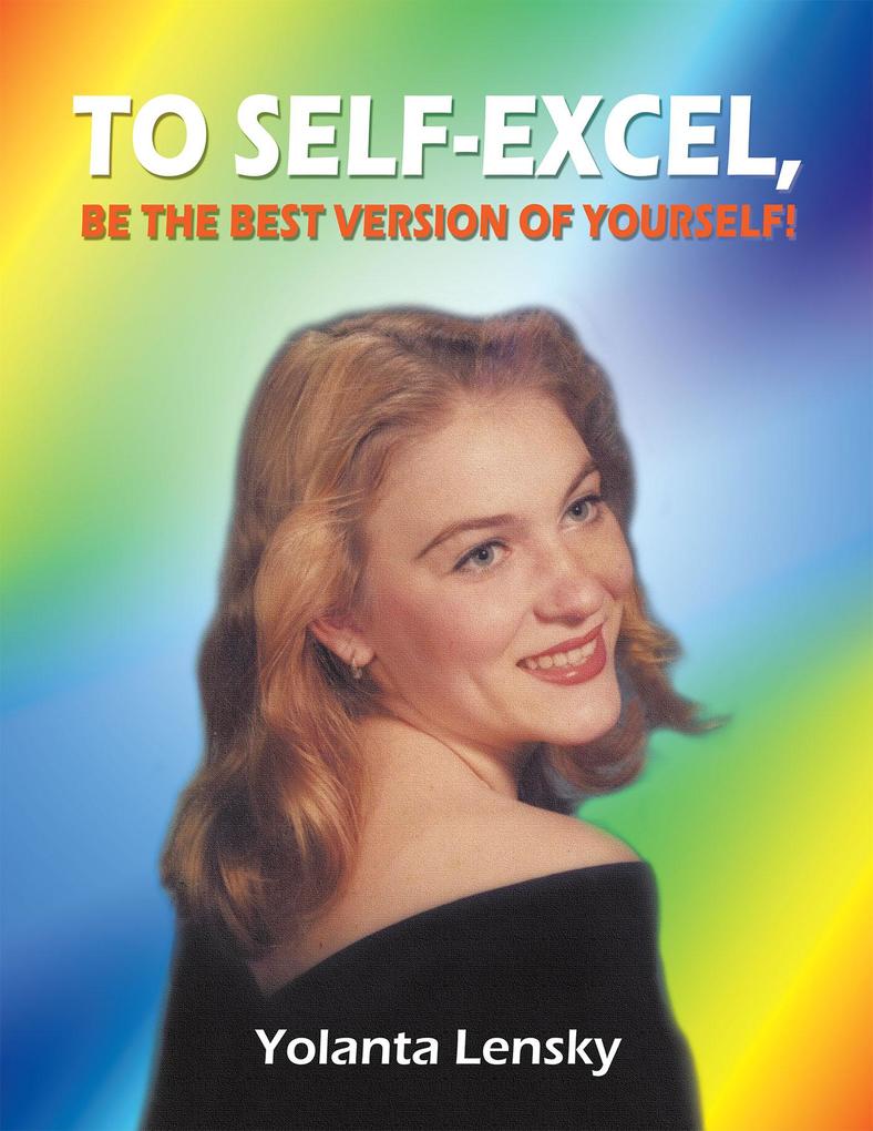 To Self-Excel Be the Best Version of Yourself!