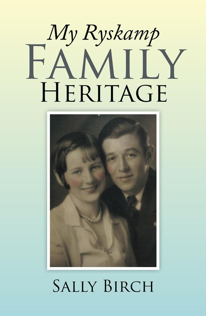 My Ryskamp Family Heritage