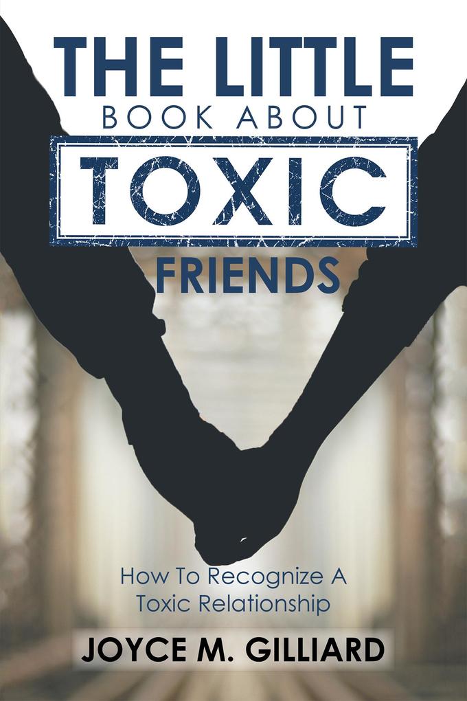 The Little Book About Toxic Friends