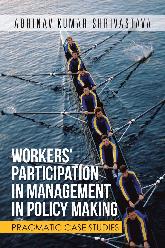 Workers‘ Participation in Management in Policy Making