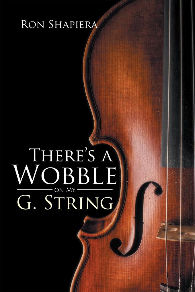 There‘S a Wobble on My G. String
