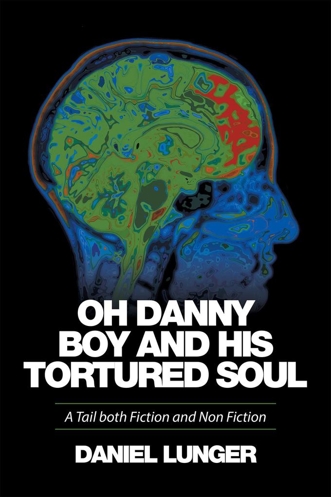 Oh Danny Boy and His Tortured Soul