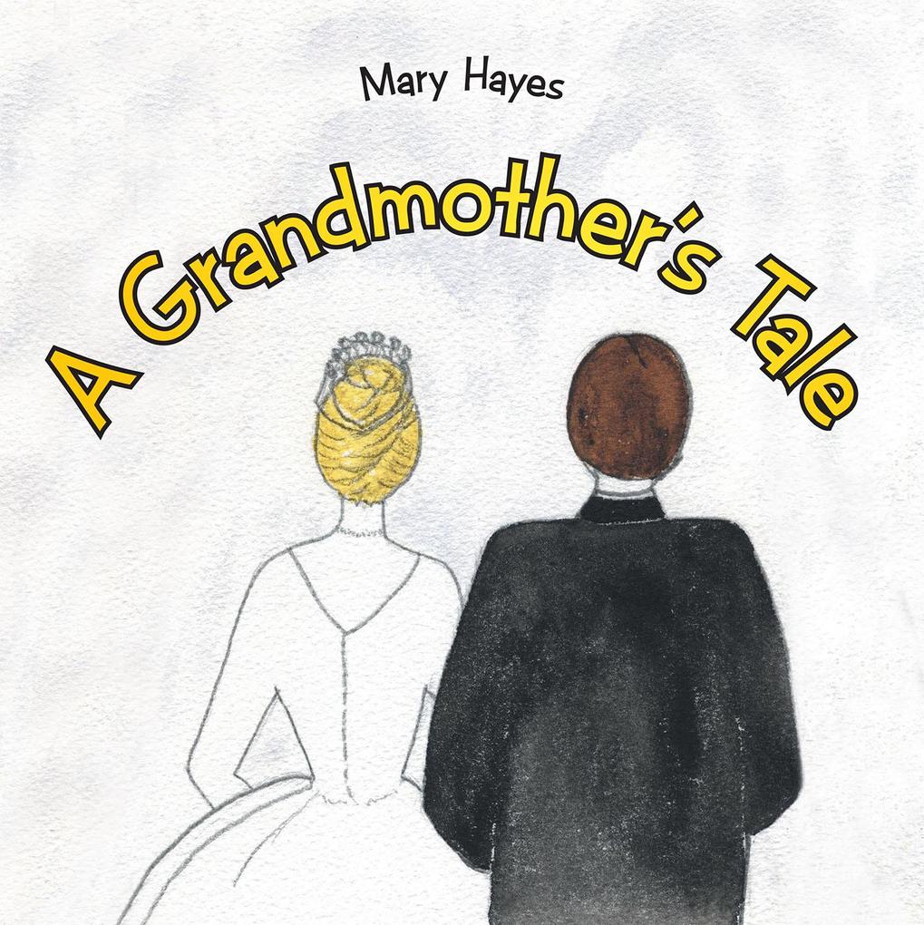 A Grandmother'S Tale