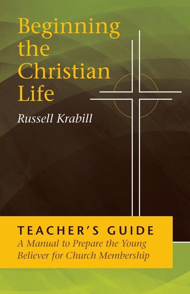 Beginning the Christian Life/Teacher