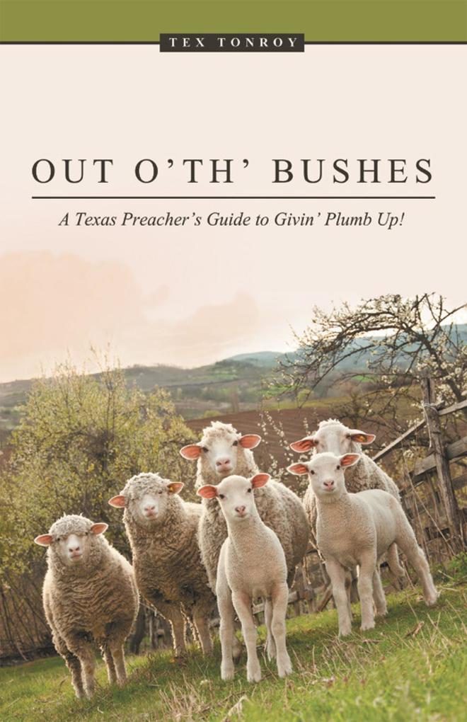 Out O‘ Th‘ Bushes
