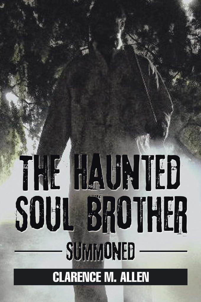 The Haunted Soul Brother