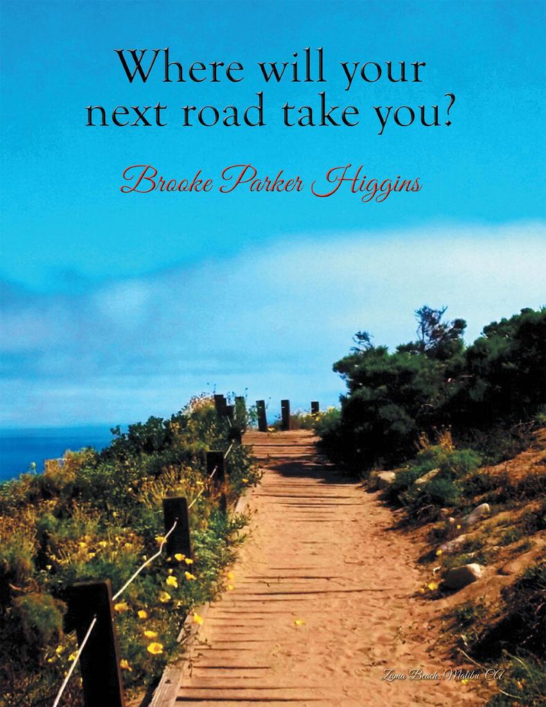 Where Will Your Next Road Take You?