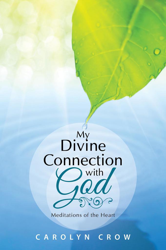My Divine Connection with God