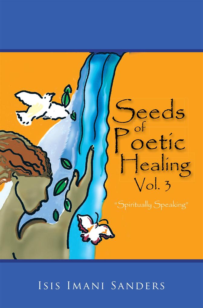 Seeds of Poetic Healing Vol. 3