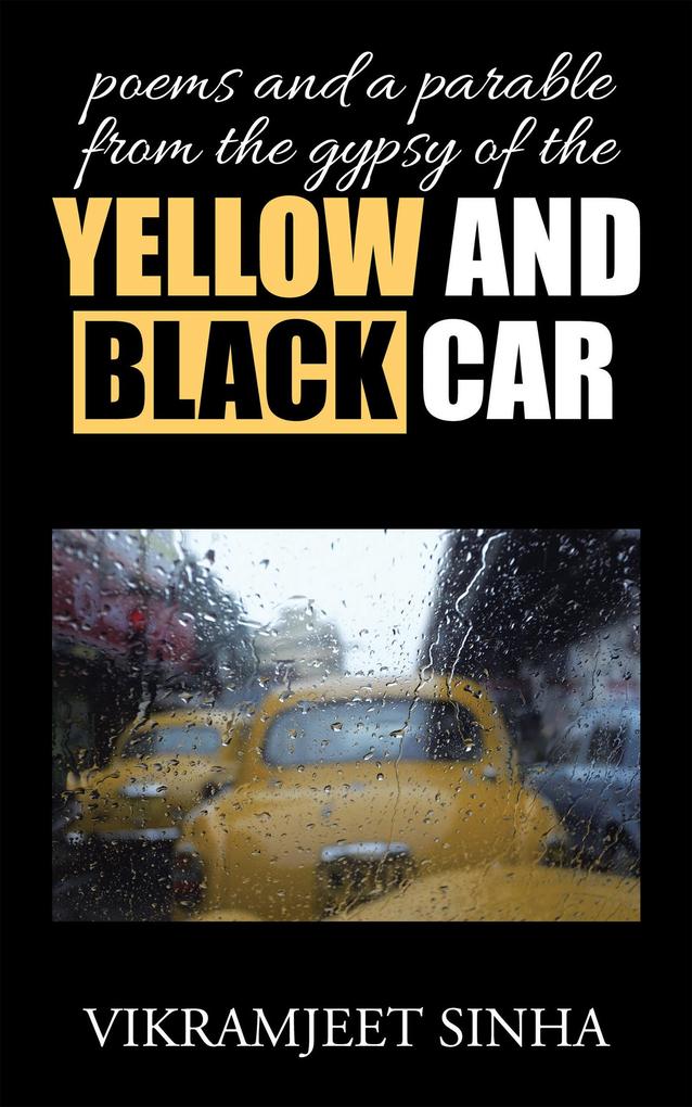 Poems and a Parable from the Gypsy of the Yellow and Black Car