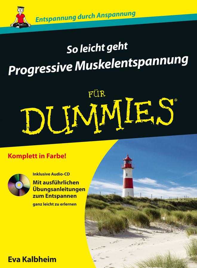 So leicht geht Progressive Muskelentspannung für Dummies Enhanced Edition
