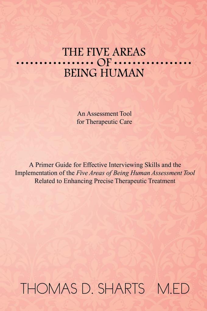 The Five Areas of Being Human: an Assessment Tool for Therapeutic Care