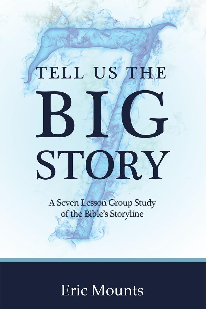 Tell Us the Big Story