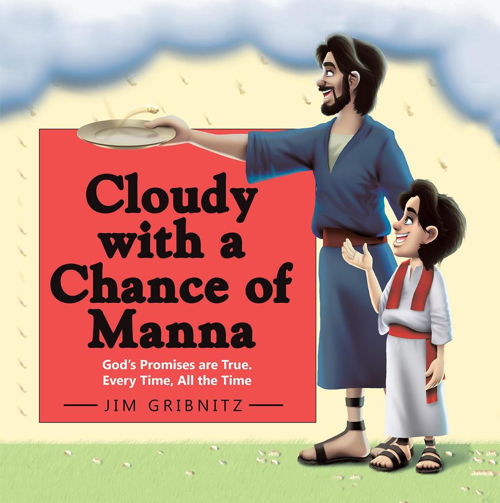 Cloudy with a Chance of Manna