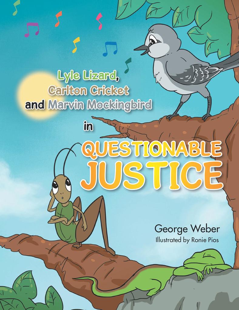 Lyle Lizard Carlton Cricket and Marvin Mockingbird in Questionable Justice