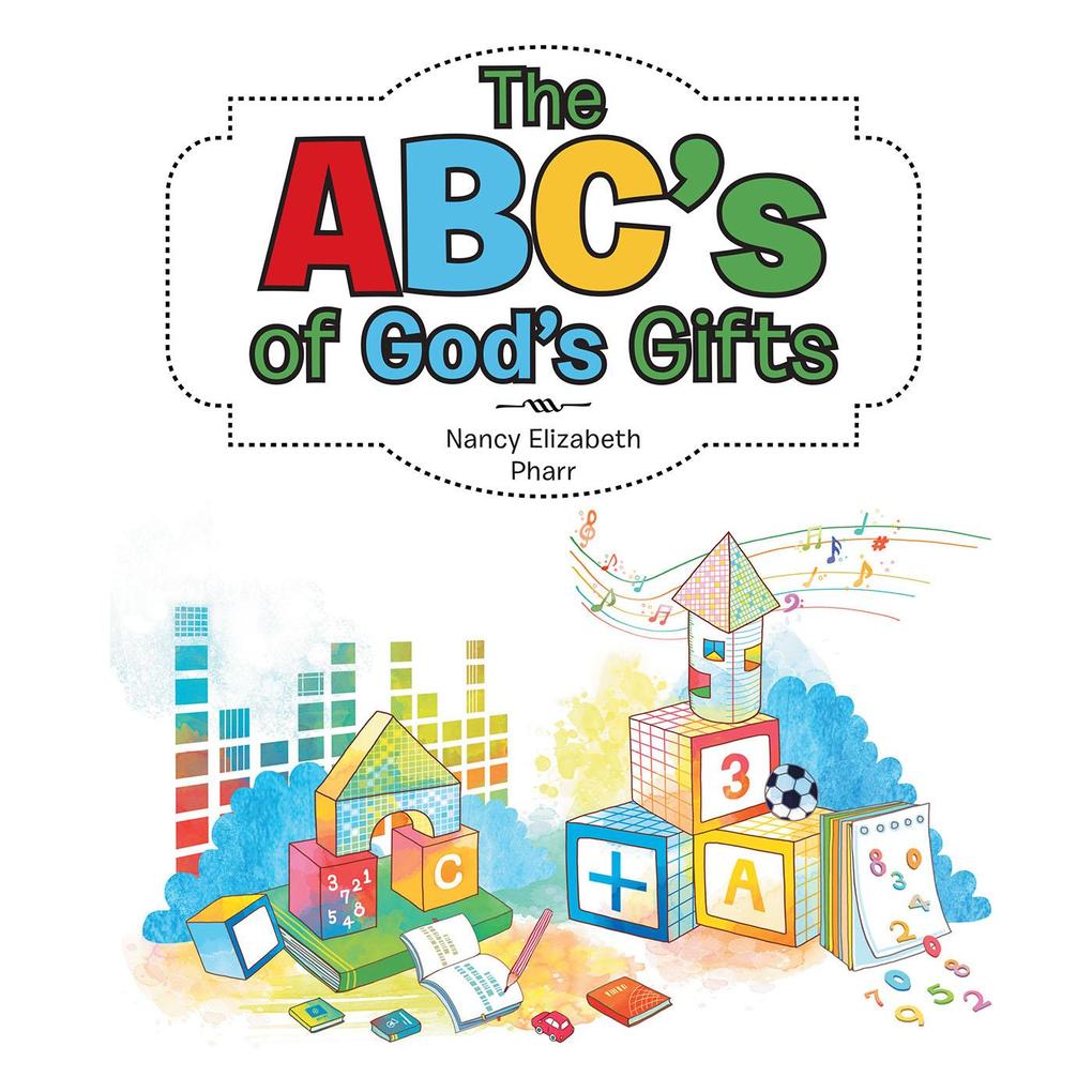 The Abc‘s of God‘s Gifts