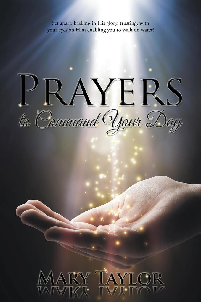 Prayers to Command Your Day