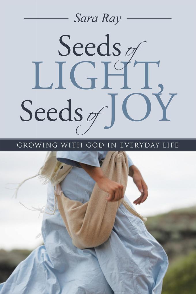 Seeds of Light Seeds of Joy