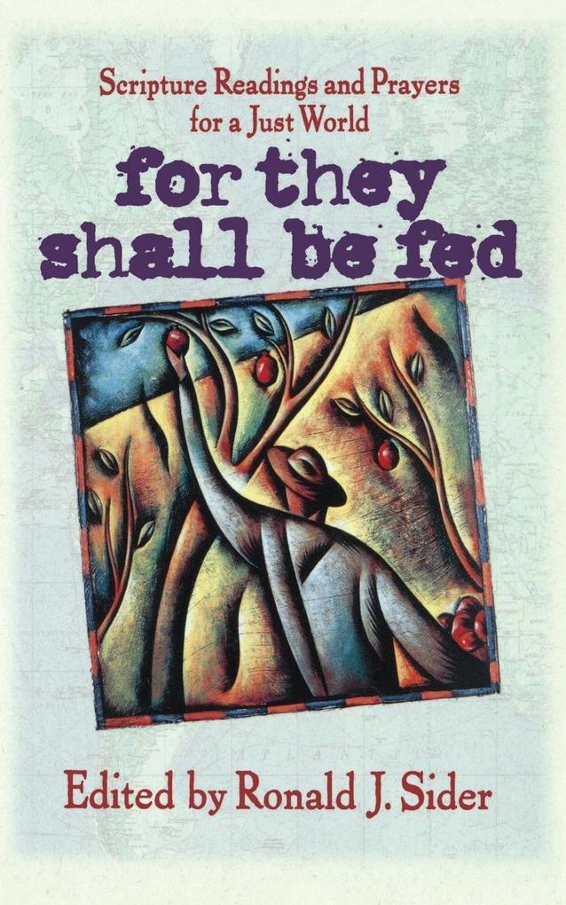 The For They Shall Be Fed