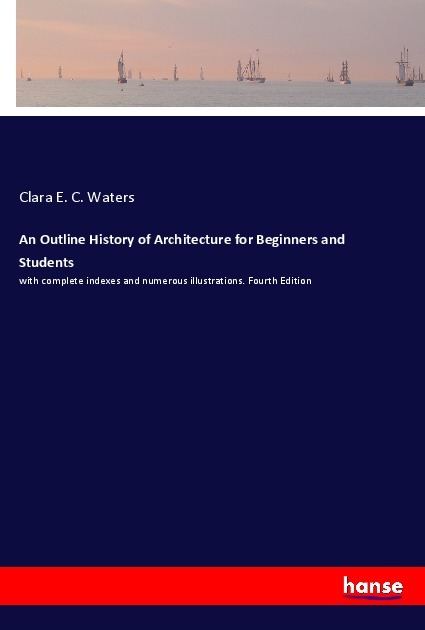 An Outline History of Architecture for Beginners and Students