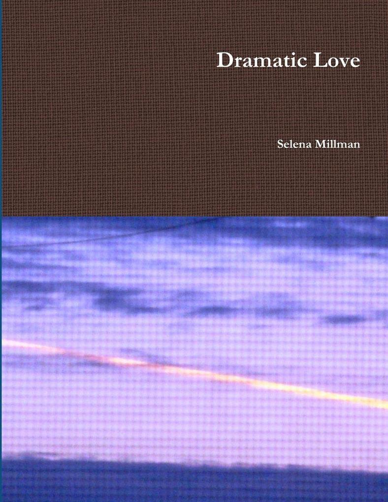 Dramatic Love