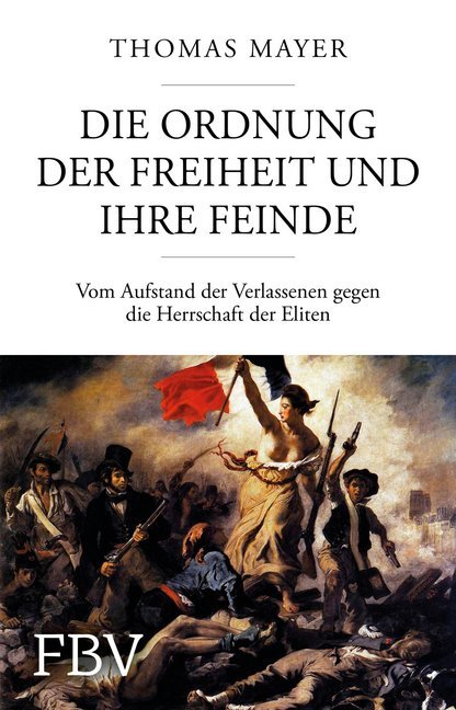 Finanzbuch Verlag Die Ordnung Der Freiheit Und Ihre Feinde