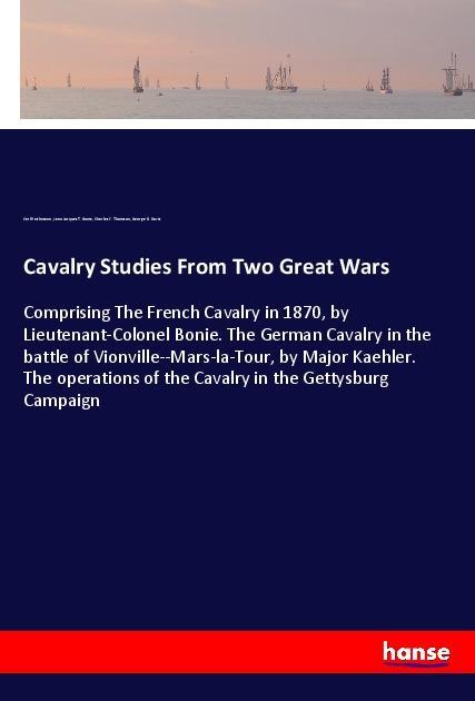 Cavalry Studies From Two Great Wars