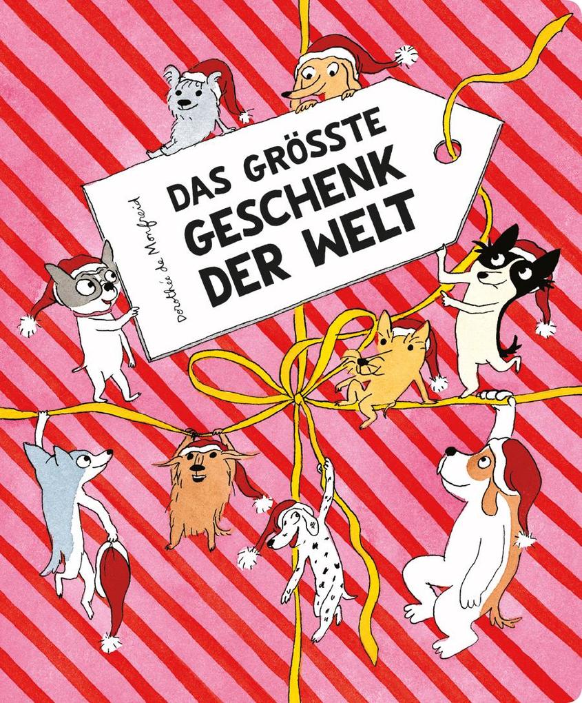 Image of Das größte Geschenk der Welt (Die Hundebande)