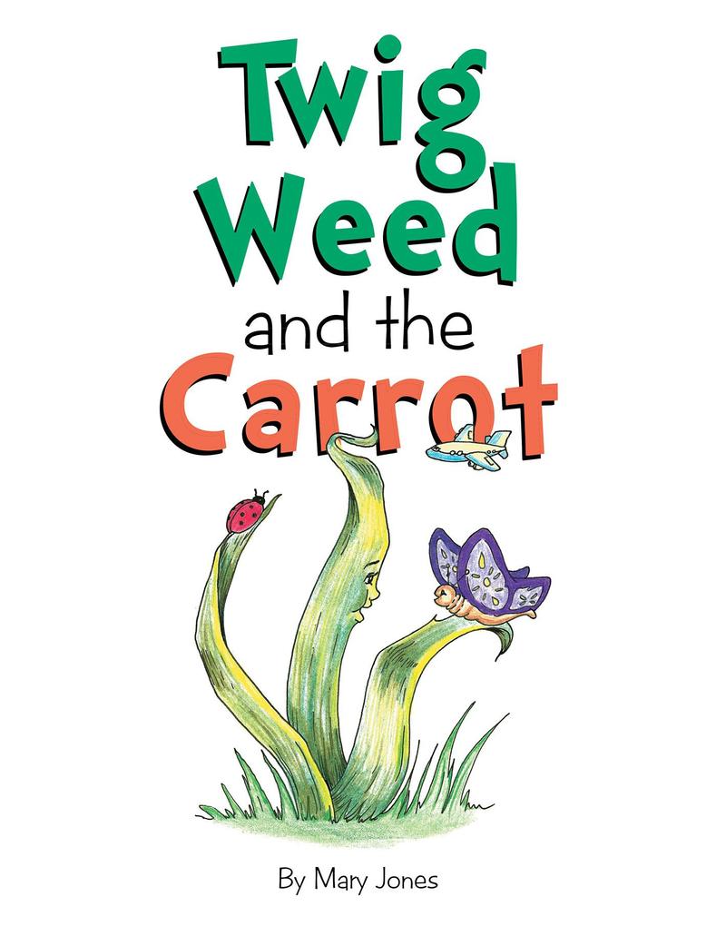 Twig Weed and the Carrot