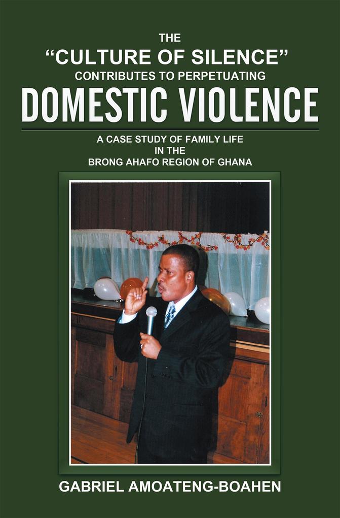 The Culture of Silence Contributes to Perpetuating Domestic Violence