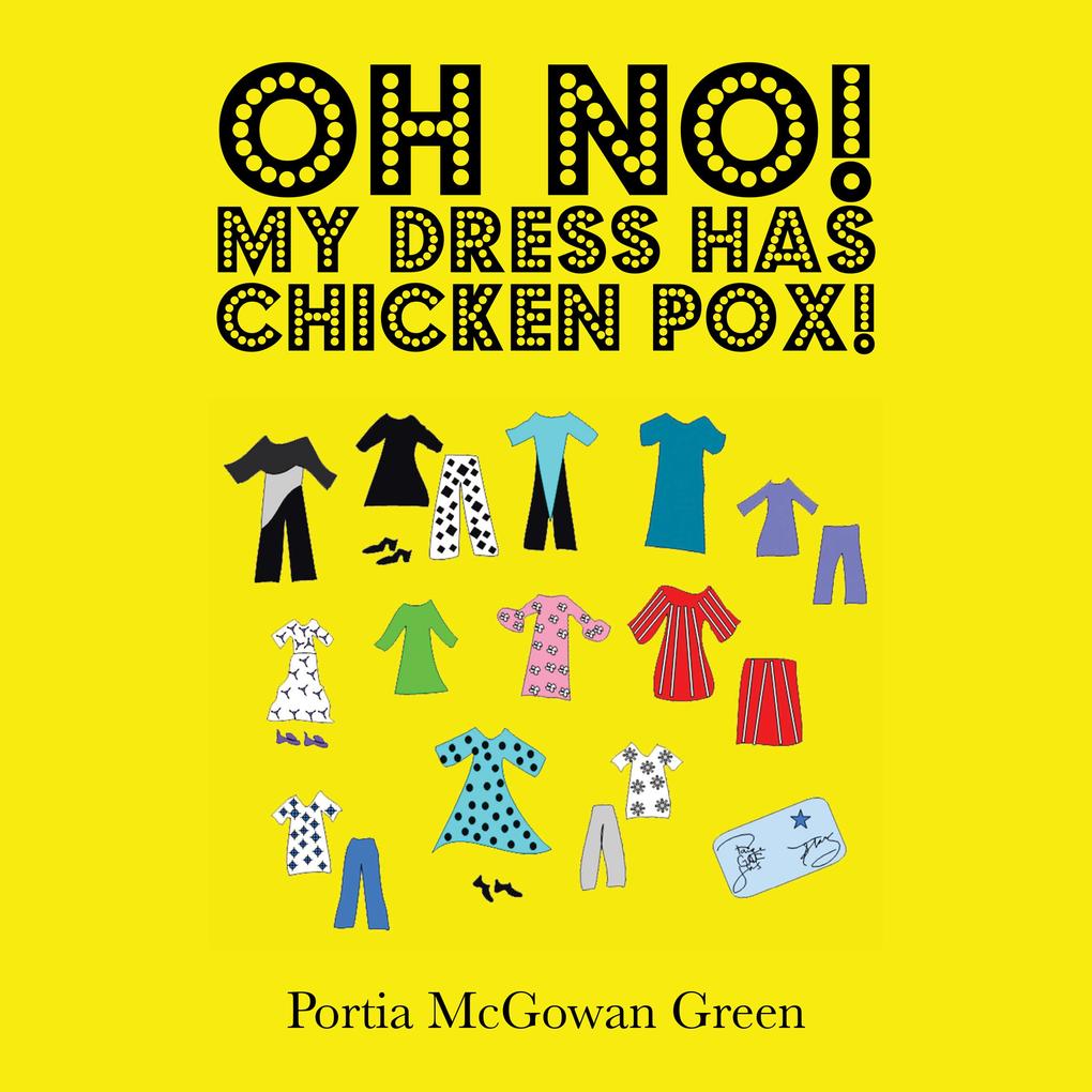 Oh No! My Dress Has Chicken Pox!