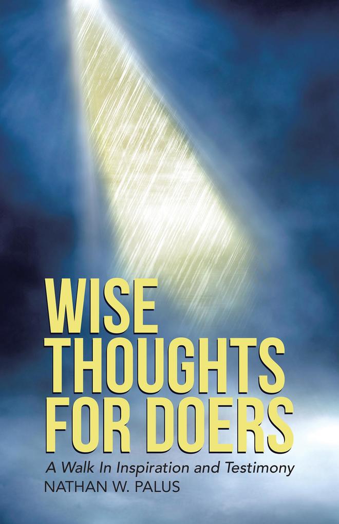Wise Thoughts for Doers