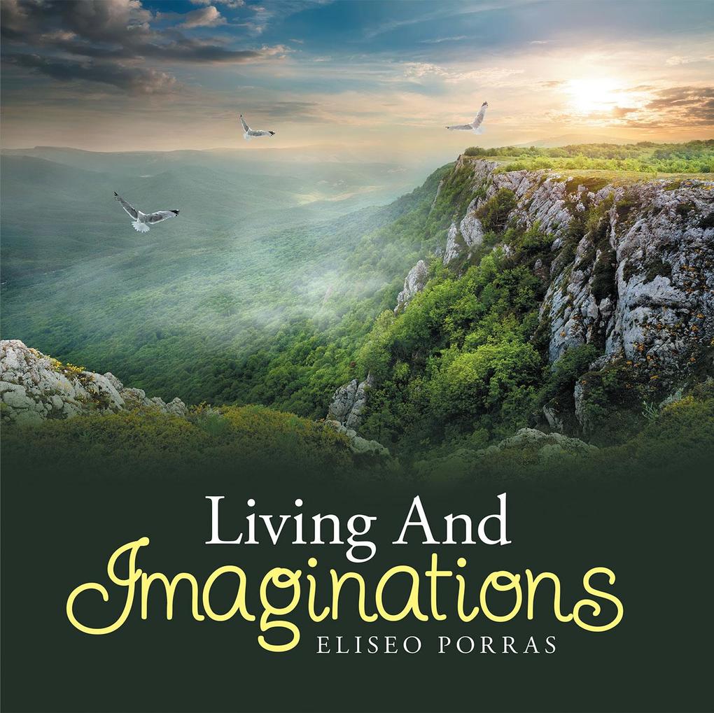 Living and Imaginations