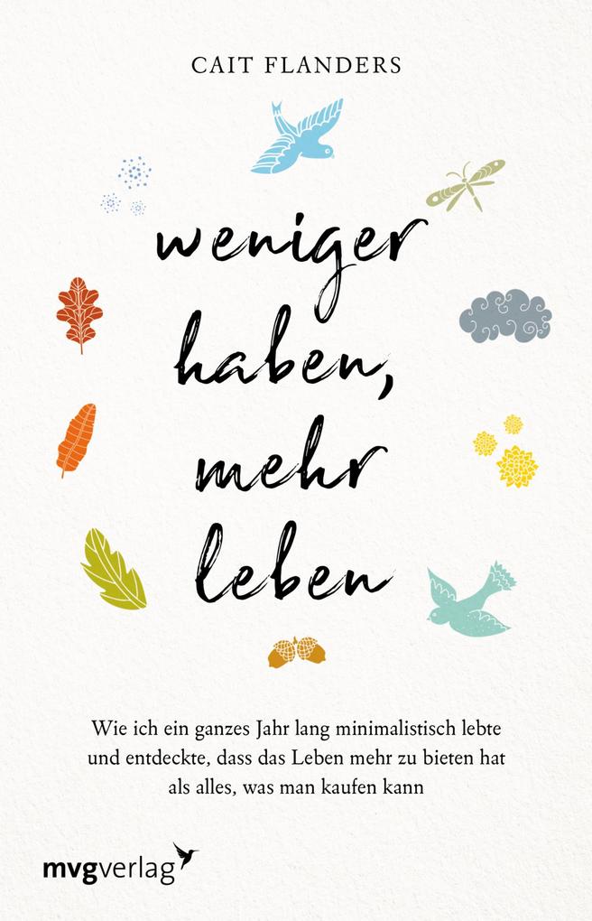 Weniger haben mehr leben