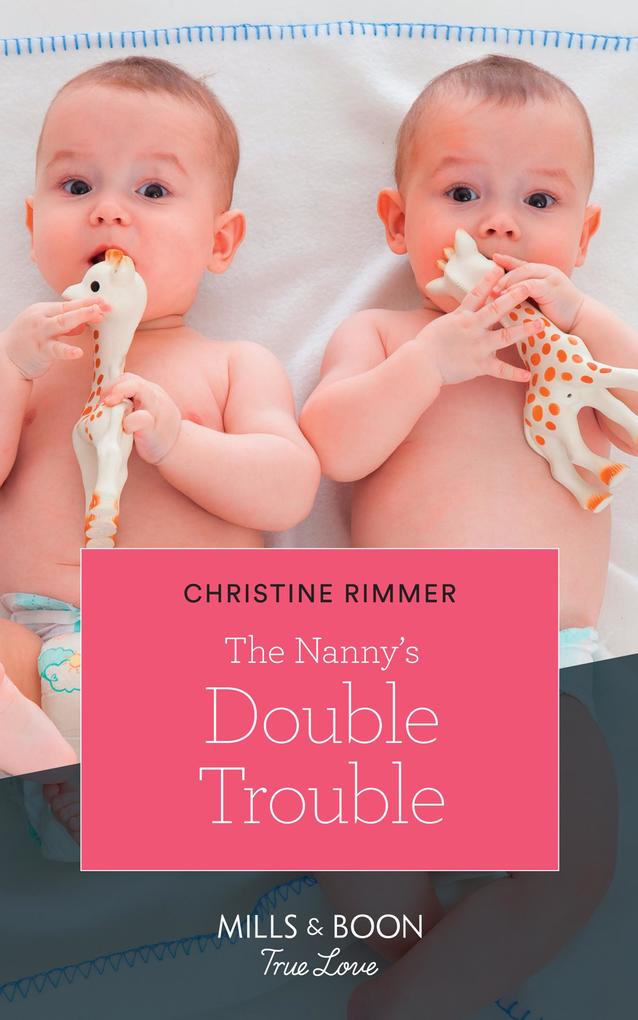 The Nanny‘s Double Trouble (The Bravos of Valentine Bay Book 1) (Mills & Boon True Love)