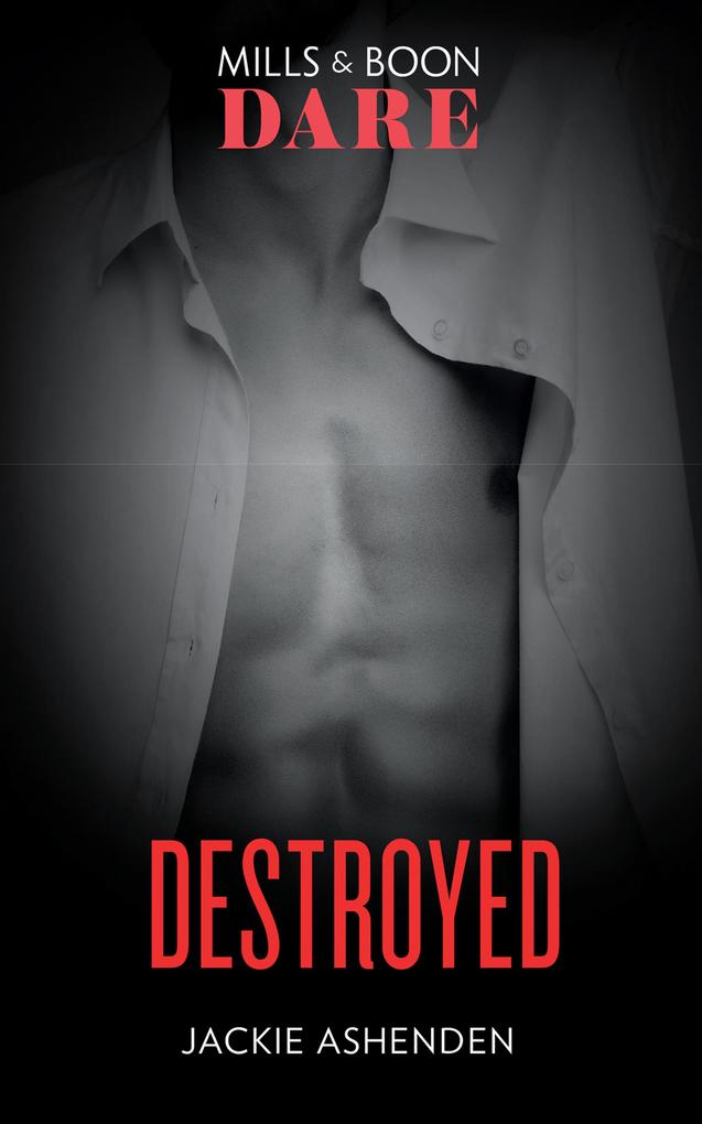 Destroyed (Mills & Boon Dare) (The Knights of Ruin Book 2)