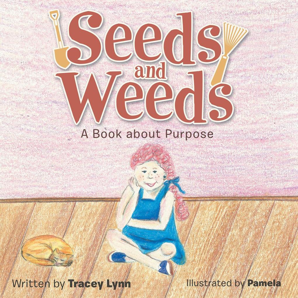 Seeds and Weeds
