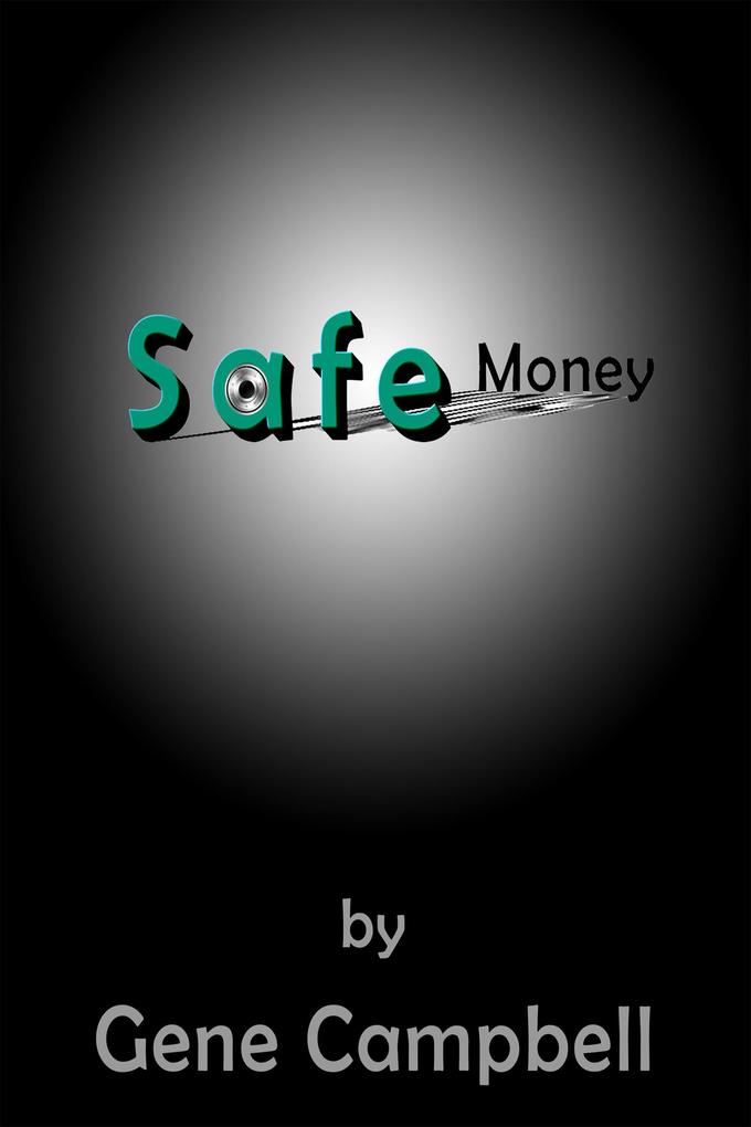 Safe Money