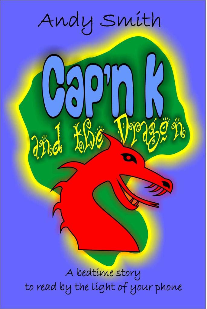 Cap‘n K and the Dragon