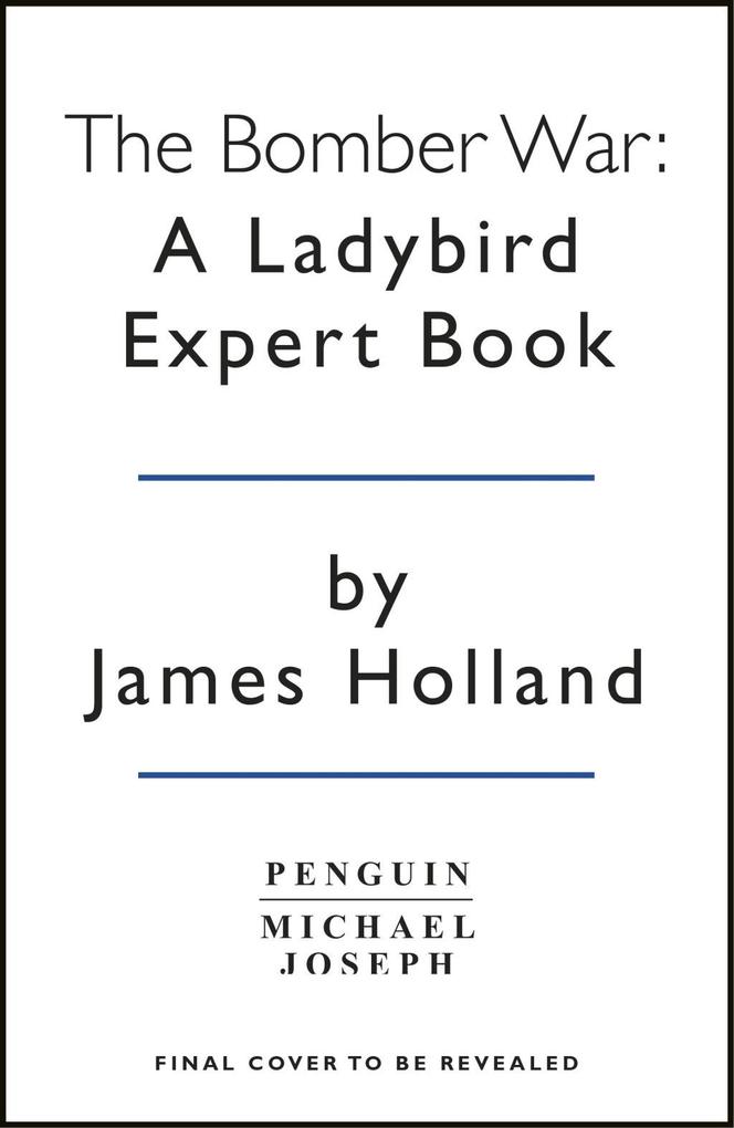 The Bomber War: A Ladybird Expert Book