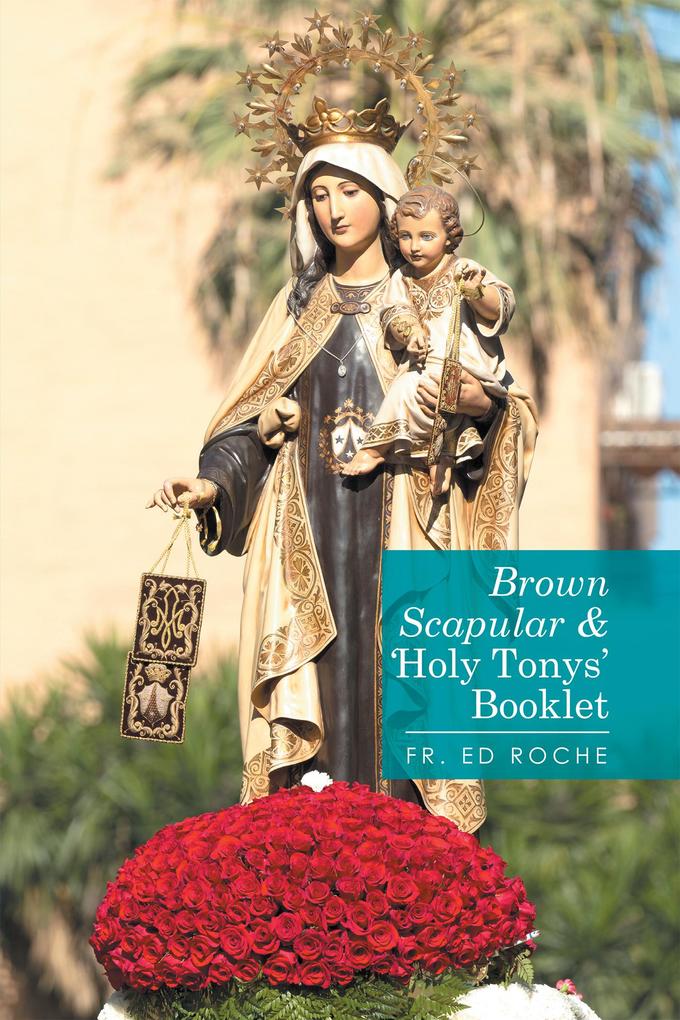 Brown Scapular & ‘Holy Tonys‘ Booklet